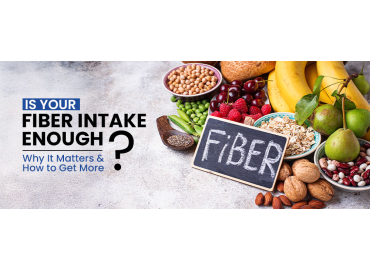 Is Your Fiber Intake Enough? Why It Matters and How to Get More